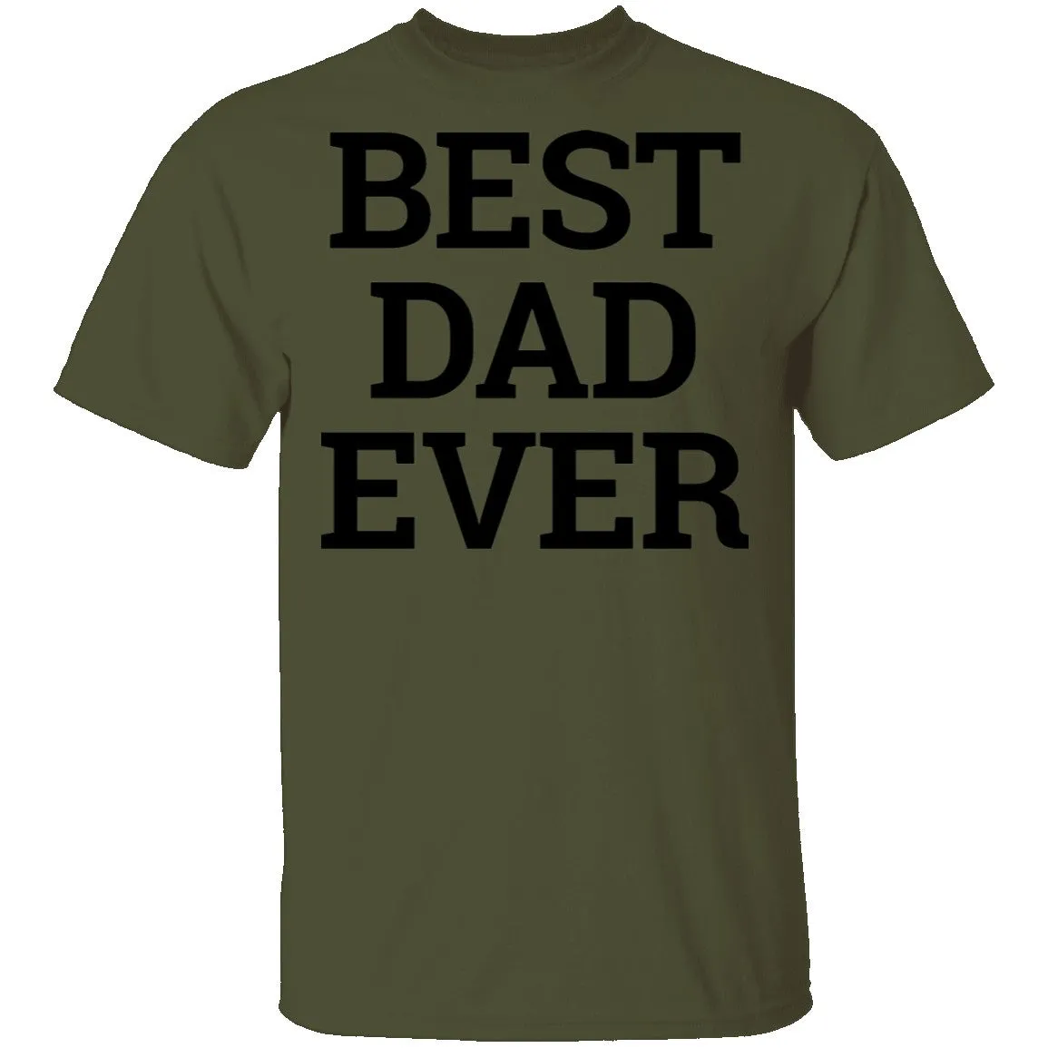 Best Dad Ever copy T-Shirt