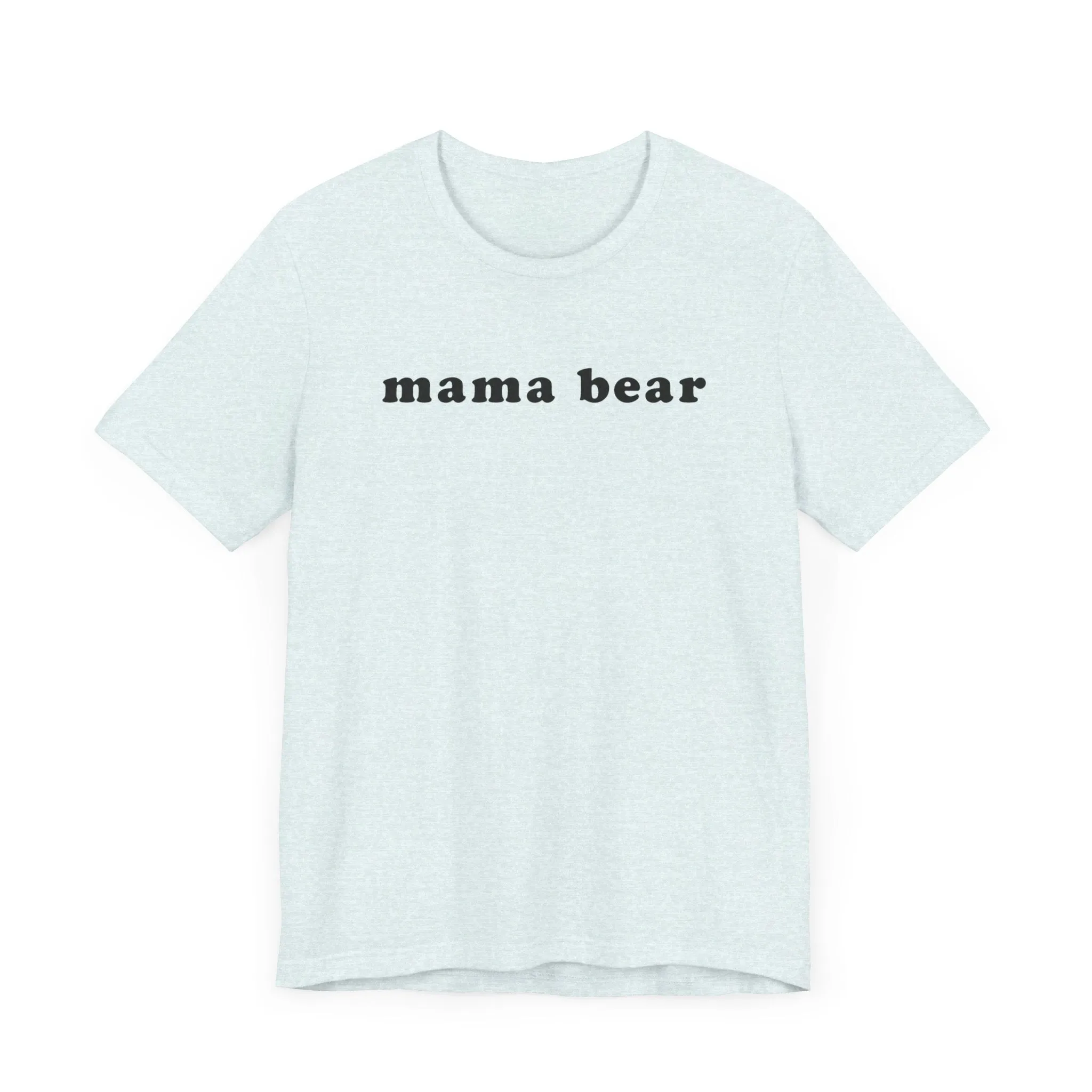 MAMA BEAR Tee