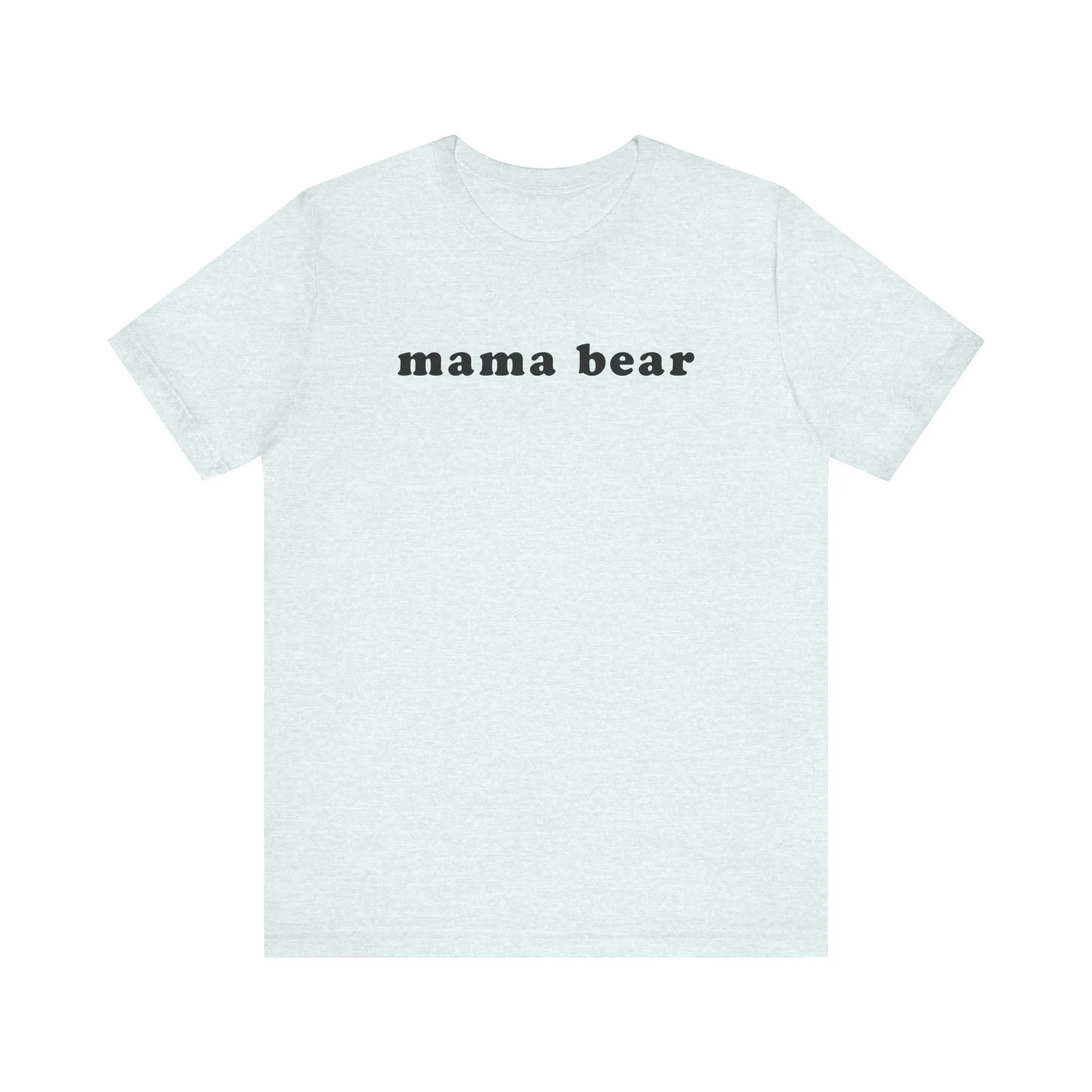 MAMA BEAR Tee