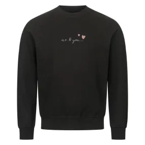 Premium Sweatshirt | me and you