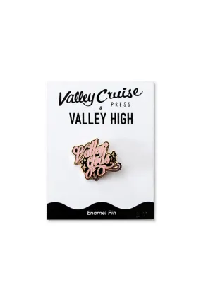 Valley High x Valley Cruise Press "Valley Girls" Enamel Pin